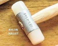 Nylon mallet.
