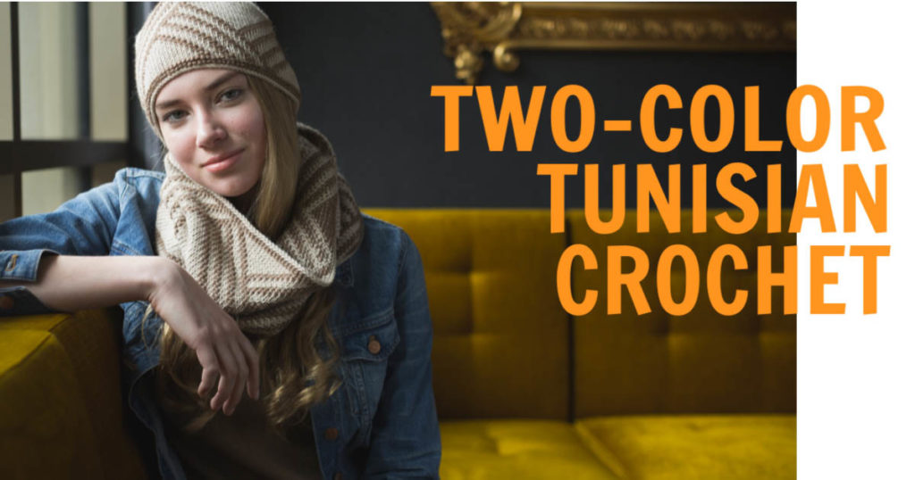How to Two-Color Tunisian Crochet in the Round How to Two-Color Tunisian Crochet in the Round