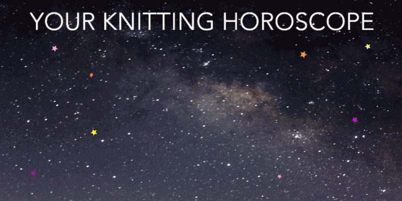 Your Knitting Horoscope for June 2017 Your Knitting Horoscope for June 2017