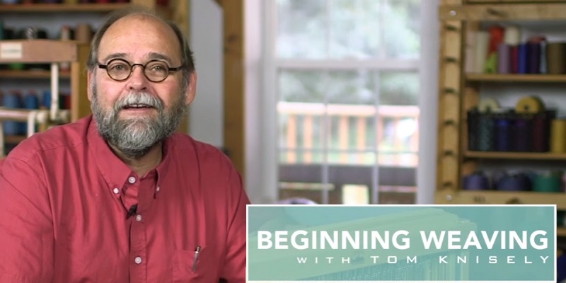 Learn How To Weave with Tom Knisely Learn How To Weave with Tom Knisely