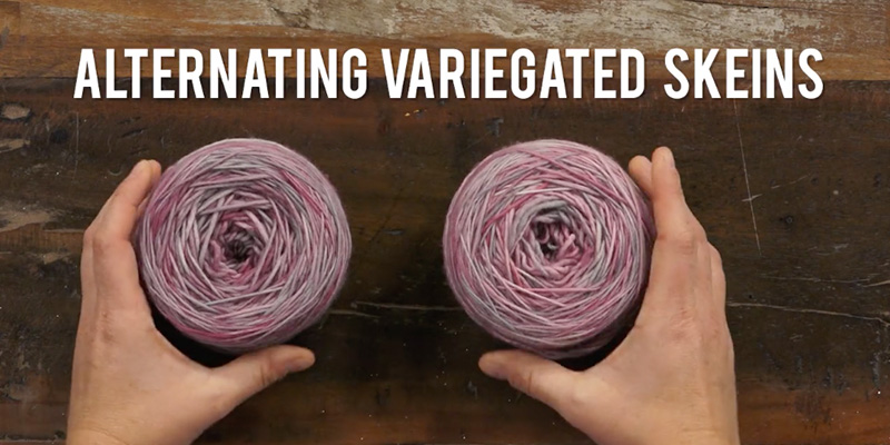 Yarn Hack: Alternate Skeins for Even Coloring Yarn Hack: Alternate Skeins for Even Coloring